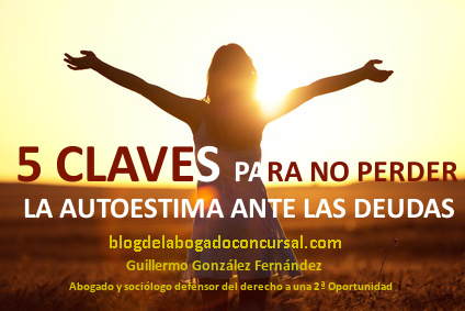 5 Claves para no perder la autoestima ante las deudas