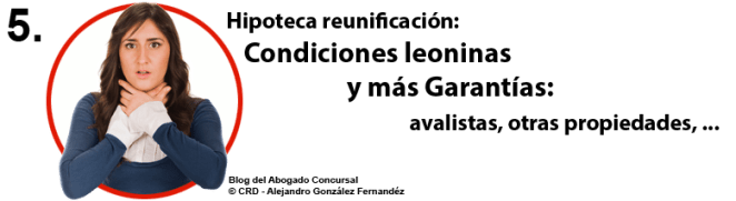 En la reunificación de las deudas aumentando la hipoteca suelen pedir garantías y avalistas