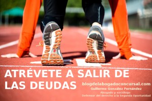 Atrévete a salir de las deudas con la ley de segunda oportunidad